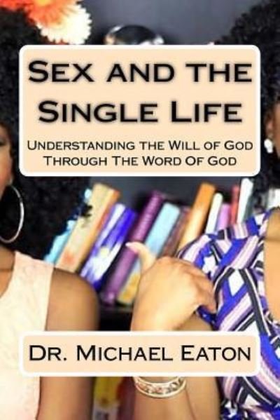 Cover for Michael Eaton · Sex and the Single Life (Paperback Book) (2016)