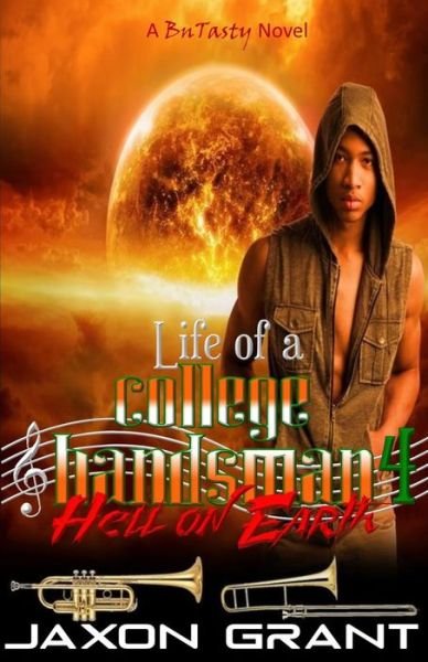 Cover for Jaxon Grant · Life of a College Bandsman 4 (Taschenbuch) (2016)