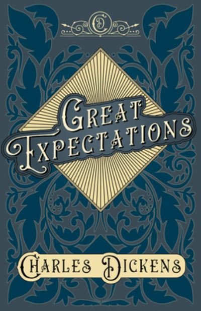 Cover for Charles Dickens · Great Expectations - With Appreciations and Criticisms By G. K. Chesterton (Gebundenes Buch) (2020)
