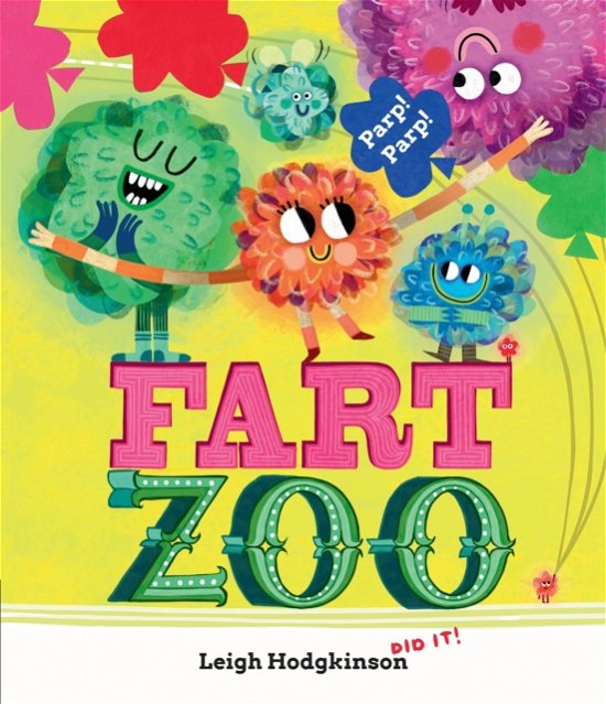 Fart Zoo - Leigh Hodgkinson - Livros - Walker Books Ltd - 9781529511796 - 1 de agosto de 2024