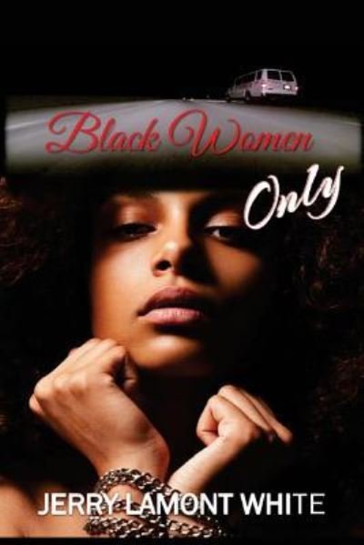 Cover for Jerry White · Black Women Only (Paperback Bog) (2018)