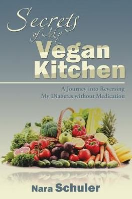 Cover for Nara Schuler · Secrets of My Vegan Kitchen (Paperback Book) (2016)