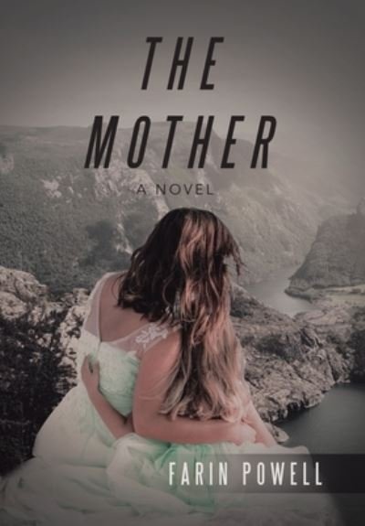 Cover for Farin Powell · The Mother (Hardcover Book) (2020)