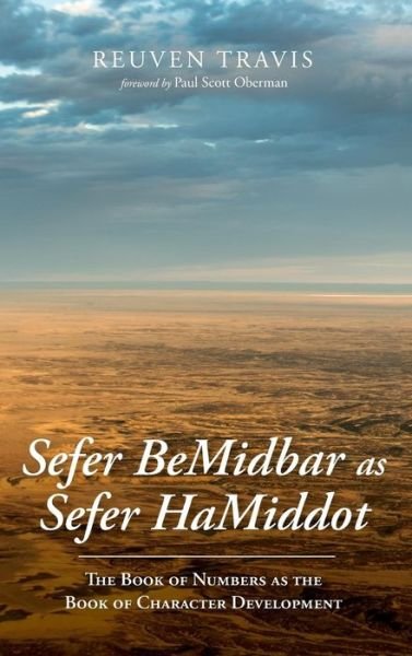 Cover for Reuven Travis · Sefer Bemidbar as Sefer Hamiddot: The Book of Numbers as the Book of Character Development (Hardcover bog) (2018)
