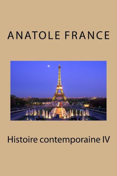 Cover for Anatole France · Histoire contemporaine IV (Paperback Book) (2016)