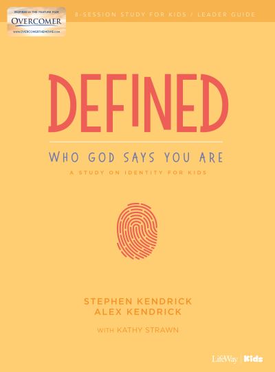 Defined: Who God Says You Are - Leader Guide - Stephen Kendrick - Books - Broadman & Holman Publishers - 9781535956796 - August 1, 2019