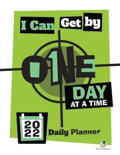 Cover for Journals and Notebooks · I Can Get By One Day at a Time (Paperback Book) (2019)