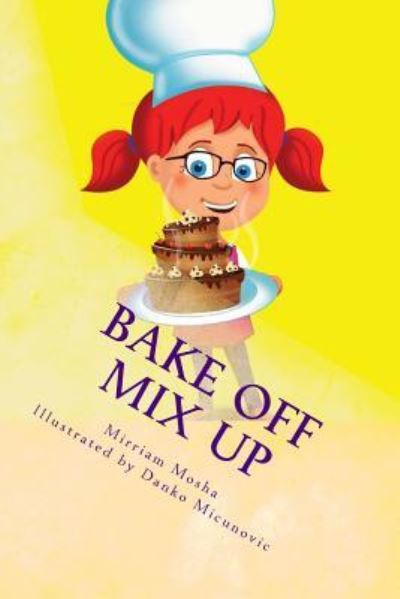 Cover for Mirriam Mosha · Bake Off Mix Up (Paperback Book) (2017)