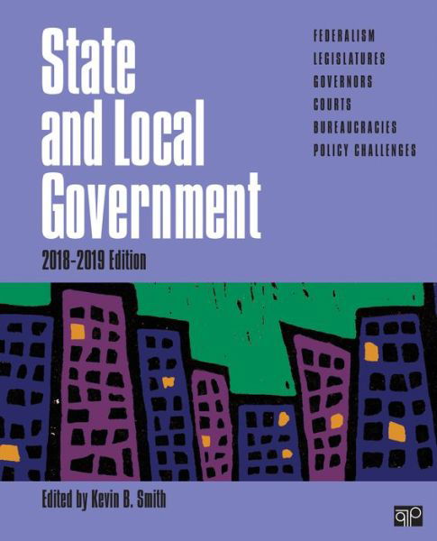 State and Local Government - Kevin Smith - Bøger - SAGE Publications Inc - 9781544316796 - 19. marts 2019