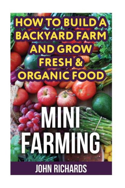 Cover for John Richards · Mini Farming (Paperback Book) (2017)