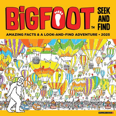 Cover for Bigfoot Seek &amp; Find 2025 12 X 12 Wall Calendar (Calendar) (2024)