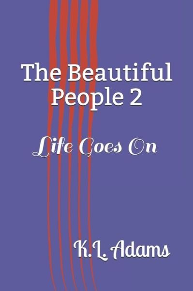 Cover for K L Adams · The Beautiful People 2 (Pocketbok) (2017)