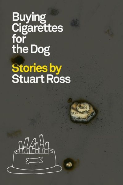 Cover for Stuart Ross · Buying Cigarettes for the Dog (Paperback Book) (2009)