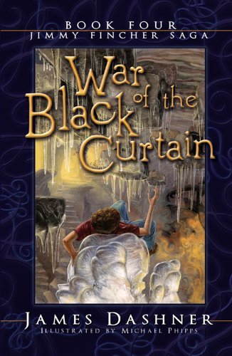 Cover for James Dashner · War of the Black Curtain (Jimmy Fincher Saga Book 4) (Jimmie Fincher Saga) (Paperback Book) [3rd edition] (2005)