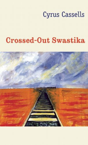 Cover for Cyrus Cassells · The Crossed-Out Swastika (Paperback Book) (2012)