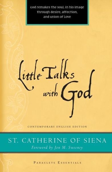 Cover for Catherine of Siena · Little Talks with God - Paraclete Essentials (Pocketbok) (2010)