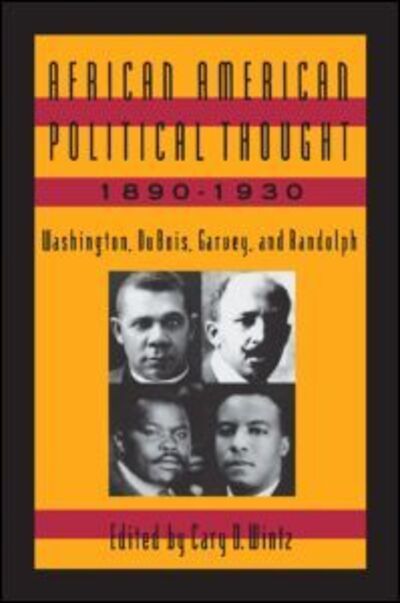 Cover for Cary D. Wintz · African American Political Thought, 1890-1930: Washington, Du Bois, Garvey and Randolph (Pocketbok) (1995)