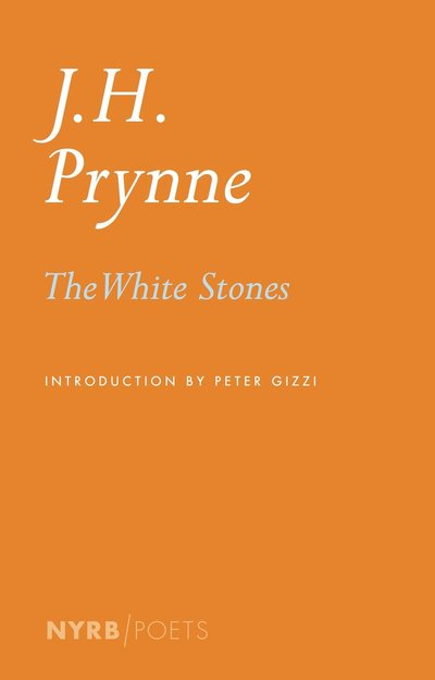 Cover for J. H. Prynne · The White Stones (Pocketbok) [Main edition] (2016)