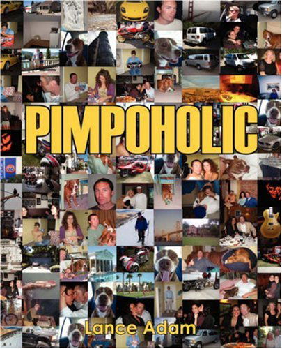 Cover for Lance Adam · Pimpoholic (Paperback Book) (2006)