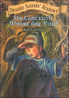 Cover for Kate Mcmullan · Sir Lancelot, Where Are You? (Innbunden bok) (2007)