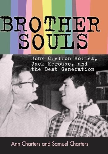 Cover for Ann Charters · Brother-Souls: John Clellon Holmes, Jack Kerouac, and the Beat Generation (Hardcover bog) (2010)