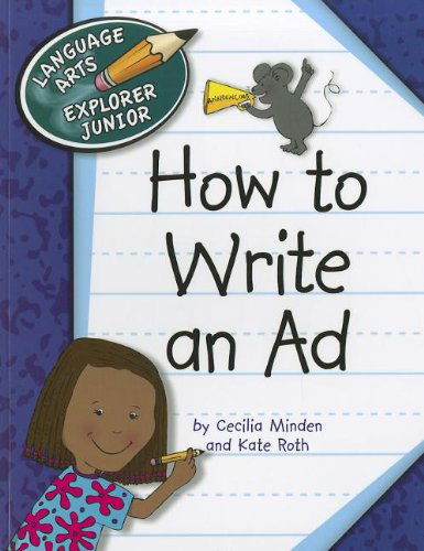 Cover for Kate Roth · How to Write an Ad (Language Arts Explorer Junior) (Paperback Book) (2011)