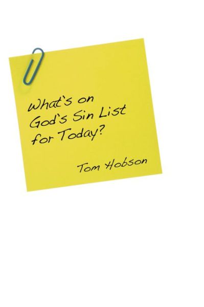 Cover for Tom Hobson · Whats on Gods Sin List for Today?: (Paperback Book) (2011)
