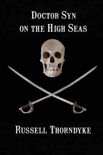 Cover for Russell Thorndyke · Doctor Syn on the High Seas (Paperback Book) (2013)