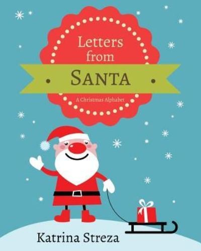 Cover for Katrina Streza · Letters from Santa (Paperback Book) (2013)