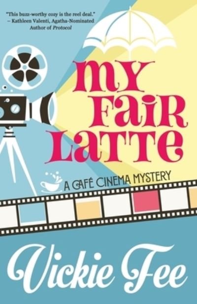 Vickie Fee · My Fair Latte (Paperback Book) (2020)