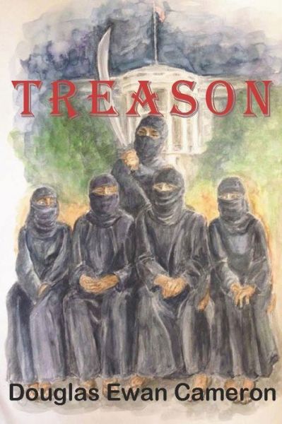 Cover for Douglas Ewan Cameron · Treason (Paperback Book) (2017)