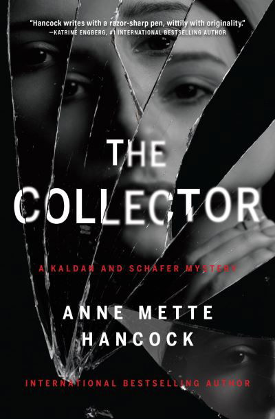 Collector - Anne Mette Hancock - Books - Crooked Lane Books - 9781639104796 - September 19, 2023