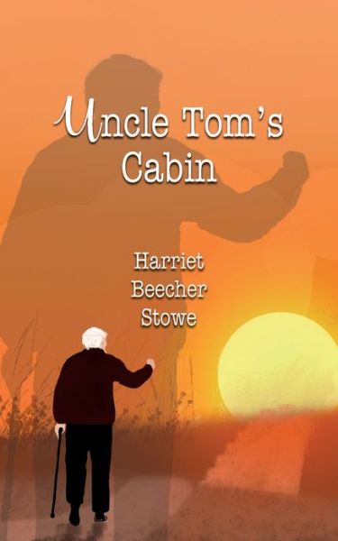 Cover for Harriet Beecher Stowe · Uncle Tom's Cabin (Paperback Bog) (2020)