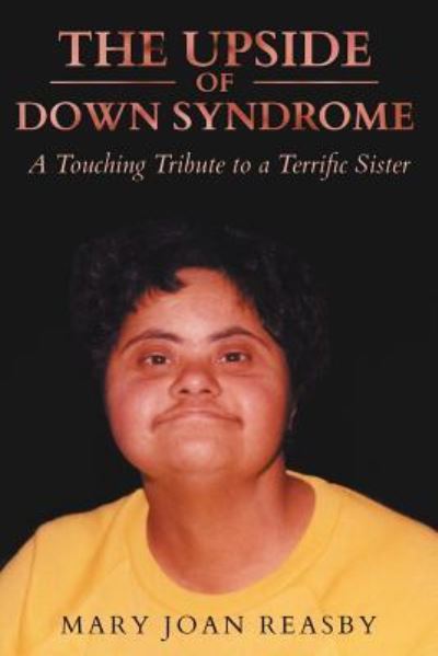 Cover for Mary Joan Reasby · The Upside of Down Syndrome (Paperback Book) (2016)