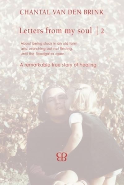 Cover for Chantal Van Den Brink · Letters From My Soul 2 - Letters from My Soul (Paperback Book) (2019)