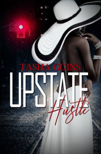 Cover for Tasha Goins · Upstate Hustle (Paperback Book) (2024)