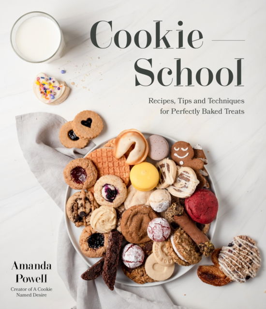 Cover for Amanda Powell · Cookie School: Recipes, Tips and Techniques for Perfectly Baked Treats (Paperback Bog) (2023)