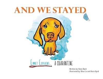 And We Stayed - Katie Byrd - Books - Gatekeeper Press - 9781662902796 - July 14, 2020