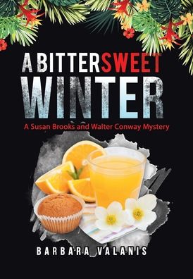 Cover for Barbara Valanis · A Bittersweet Winter (Gebundenes Buch) (2021)