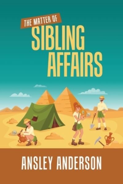 Cover for Ansley Anderson · Matter of Sibling Affairs (Book) (2023)