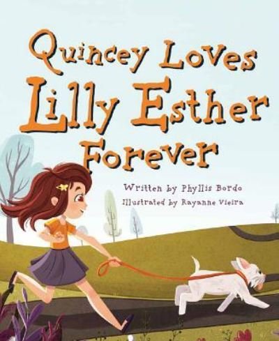 Cover for Phyllis Bordo · Quincey Loves Lilly Esther Forever (Inbunden Bok) (2019)