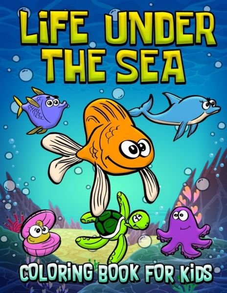 Cover for Mep Publishing · Life Under The Sea Coloring Book For Kids (Pocketbok) (2019)