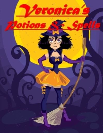 Cover for Bif Ramone · Veronica's Potions &amp; Spells (Pocketbok) (2019)