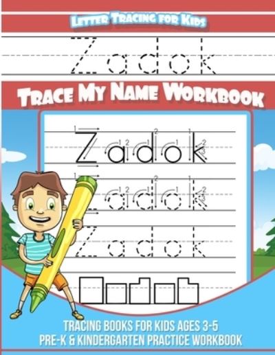 Cover for Yolie Davis · Zadok Letter Tracing for Kids Trace my Name Workbook (Paperback Book) (2019)