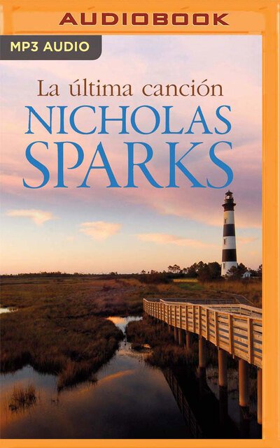 Cover for Nicholas Sparks · La ultima cancion (Narracion en Castellano) (CD) (2020)