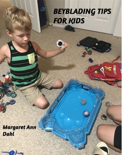 Cover for Margaret Ann Dahl · Beyblading tips for kids (Paperback Bog) (2020)