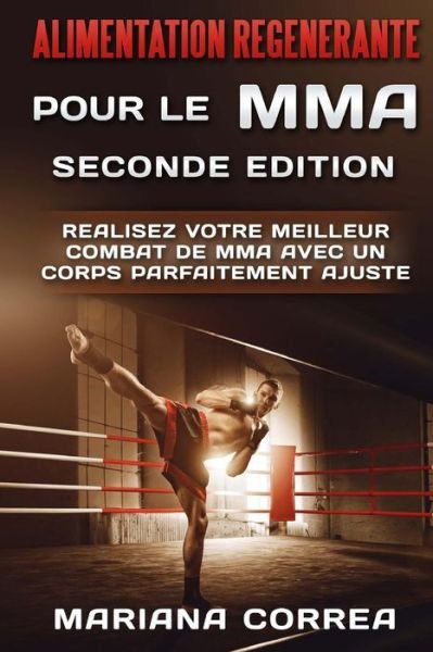 Cover for Mariana Correa · Alimentation Regenerante Pour Le Mma Seconde Edition (Pocketbok) (2018)