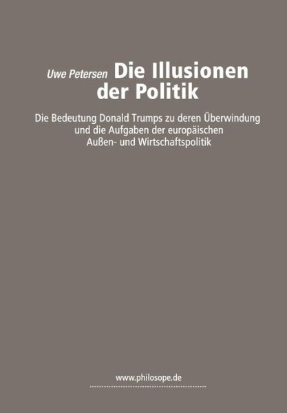 Cover for Uwe Petersen · Die Illusionen Der Politik (Paperback Book) (2018)