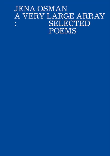 Cover for Jena Osman · A Very Large Array: Selected Poems (Paperback Book) (2024)