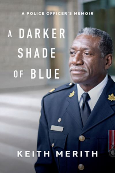 Cover for Keith Merith · Darker Shade of Blue: A Police Officer's Memoir (Paperback Book) (2024)